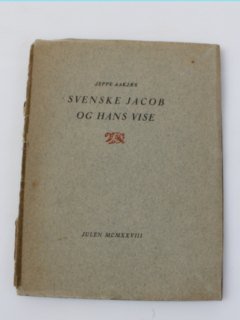 Jeppe Aakjær-Svenske Jacob og hans vise